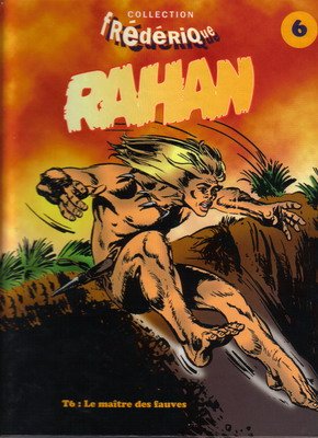 Rahan 6 - Le maîtres des fauves