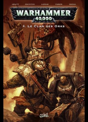 Warhammer 40,000 4 - Le clan des Orks