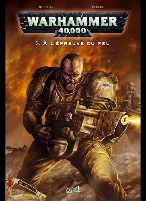 Warhammer 40,000 5 - A l'épreuve du feu