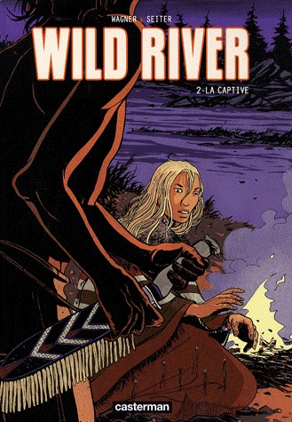 Wild river 2 - La captive