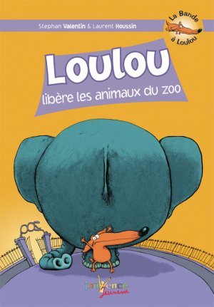 La bande à Loulou 12 - Loulou libère les animaux du zoo