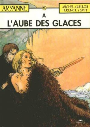 Aryanne 8 - A l'aube des glaces