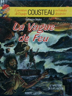L'aventure de l'équipe Cousteau en bandes dessinées 7 - Le mystère de l'Atlantide - La vague de feu