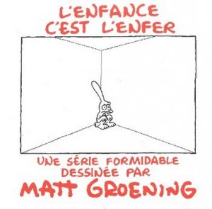 La vie en enfer 4 - L'enfance c'est l'enfer