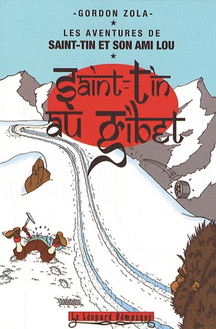 couverture, jaquette Les aventures de Saint-Tin et son ami Lou 5  - Saint-Tin au Tibet (Le Léopard démasqué) BD