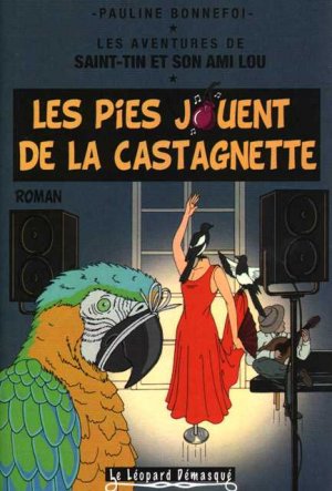 couverture, jaquette Les aventures de Saint-Tin et son ami Lou 11  - Les pies jouent de la castagnette (Le Léopard démasqué) BD