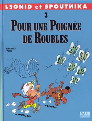 Léonid et Spoutnika 3 - Pour une poignée de roubles