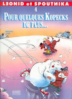 Léonid et Spoutnika 4 - Pour quelques kopecks de plus