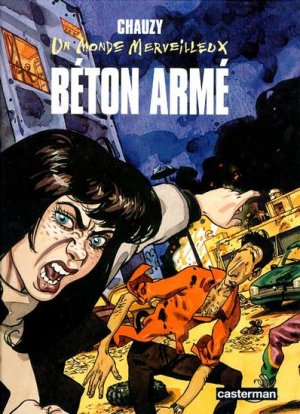 Un monde merveilleux 2 - Béton armé