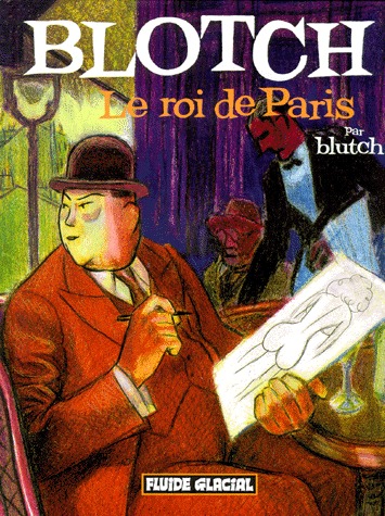 Blotch 1 - Le roi de Paris