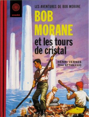 couverture, jaquette Bob Morane 2  - Bob Morane et les tours de cristalFac similé (Ananké / Lefrancq) BD
