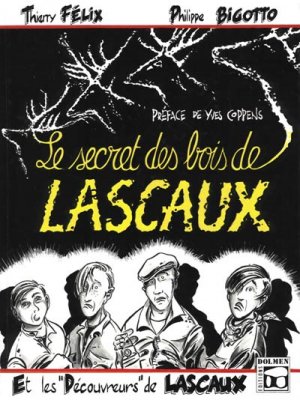Le secret des bois de Lascaux 1 - Le secret des bois de Lascaux