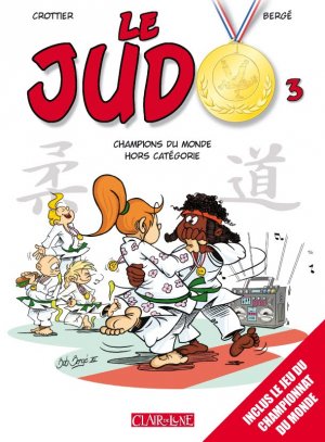 Le judo 3 - Champion du monde hors catégorie