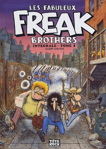 Les fabuleux Freak Brothers 3 - Intégrale - Tome 3