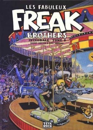 Les fabuleux Freak Brothers 5 - Intégrale - Tome 5