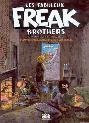 Les fabuleux Freak Brothers 9 - Intégrale - Tome 9