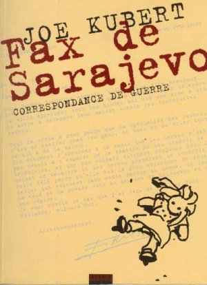 Fax de Sarajevo - Correspondance de guerre 1 - Fax de Sarajevo
