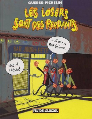 Les losers sont des perdants édition Simple