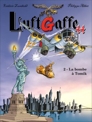 Luftgaffe 44 2 - La bombe à Tomik