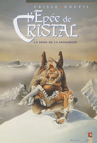 couverture, jaquette L'épée de cristal 3  - La main de la MangroveRéédition 1998 (vents d'ouest bd) BD