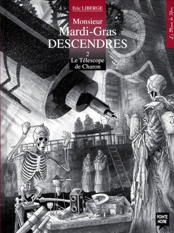 couverture, jaquette Monsieur Mardi Gras Descendres 2  - Le Téléscope de Charon (Pointe noire) BD