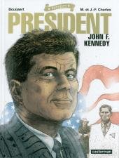 Rebelles 2 - Président - John F. Kennedy