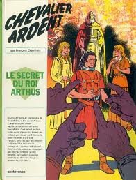 Chevalier ardent 6 - Le secret du roi Arthus