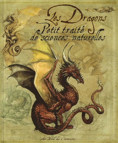 Les Dragons - Petit traité de sciences naturelles édition Simple