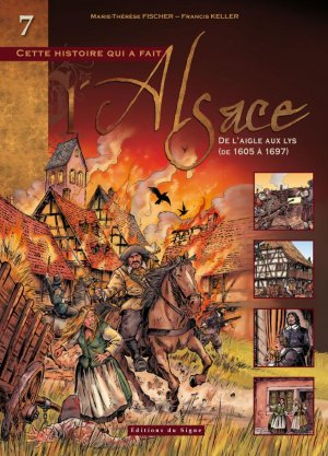 couverture, jaquette L'Alsace 7  - De l'Aigle au Lys de 1605 à 1697 (editions du signe) BD