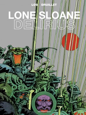 Lone Sloane - Délirius édition simple