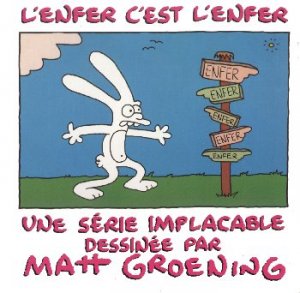 La vie en enfer 6 - L'enfer c'est l'enfer