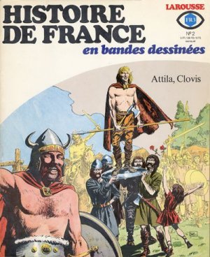 Histoire de France en bandes dessinées 2 - Attila, Clovis