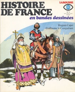 Histoire de France en bandes dessinées 4 - Hugues Capet, Guillaume le Conquérant
