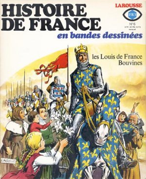 Histoire de France en bandes dessinées 6 - Les Louis de France, Bouvines