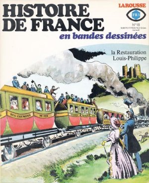 Histoire de France en bandes dessinées 18 - La Restauration, Louis-Philippe