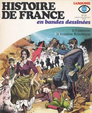 Histoire de France en bandes dessinées 20 - La commune, la Troisième République