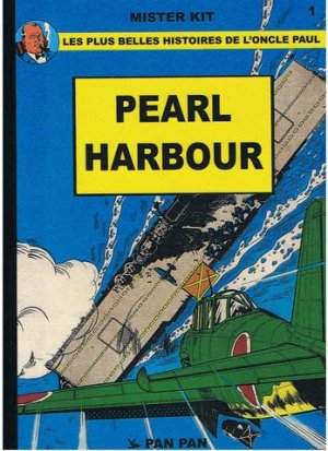 Les meilleures histoires de l'oncle Paul 1 - Pearl Harbour