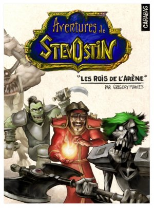 Aventures de Stevostin 4 - Les rois de l'arène