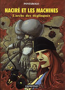couverture, jaquette Naciré et les machines 2  - L'arche des déglingués (casterman bd) BD