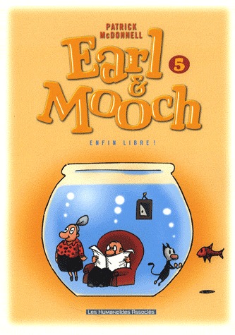 Earl & Mooch 5 - Enfin libre !