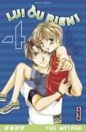 couverture, jaquette Lui ou Rien ! 4  (kana) Manga
