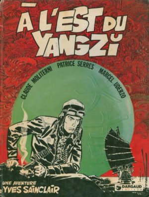 Une aventure d'Yves Sainclair 2 - A l'est du Yangzi