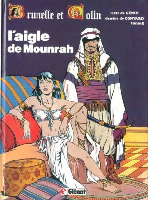 couverture, jaquette Brunelle et Colin 5  - L'aigle de Mounrahsimple 1981 (glénat bd) BD