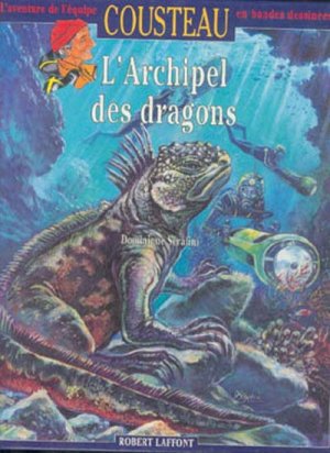 L'aventure de l'équipe Cousteau en bandes dessinées 15 - L'archipel des dragons