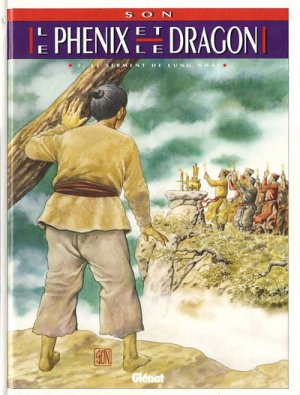 Le phénix et le dragon 2 - Le serment de Lung Nhai