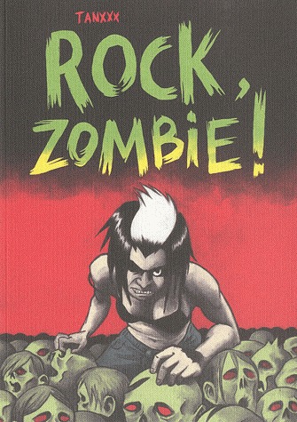 Faire danser les morts 1 - Rock, zombie ! 