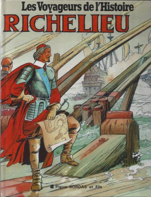 Les voyageurs de l'Histoire 3 - Richelieu