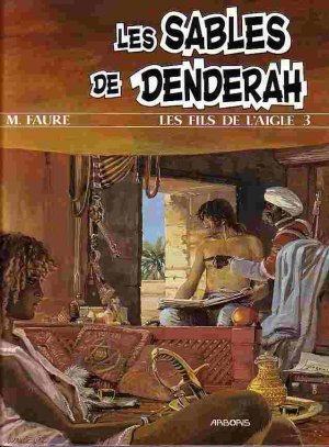 Les fils de l'aigle 3 - Les sables de Denderah 