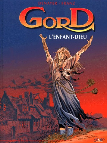 Gord 3 - L'enfant-Dieu