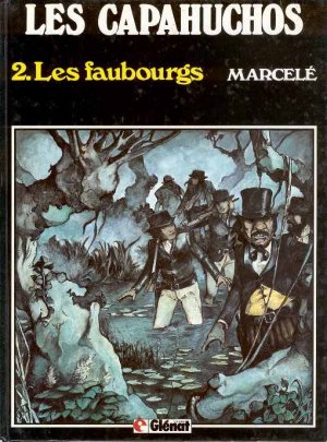 Les capahuchos 2 - Les faubourgs